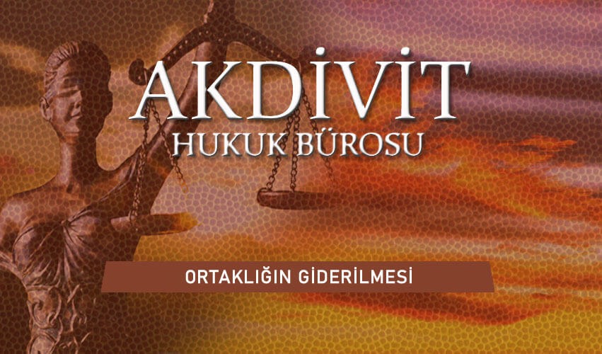 Ortaklığın Giderilmesi
